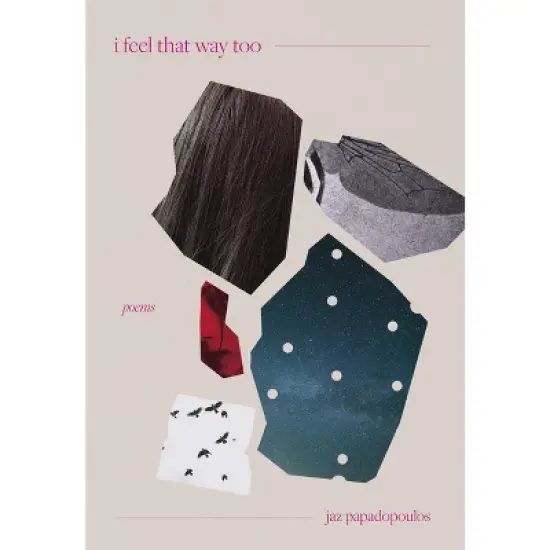 I Feel That Way Too - by  Jaz Papadopoulos (Paperback) image {1}