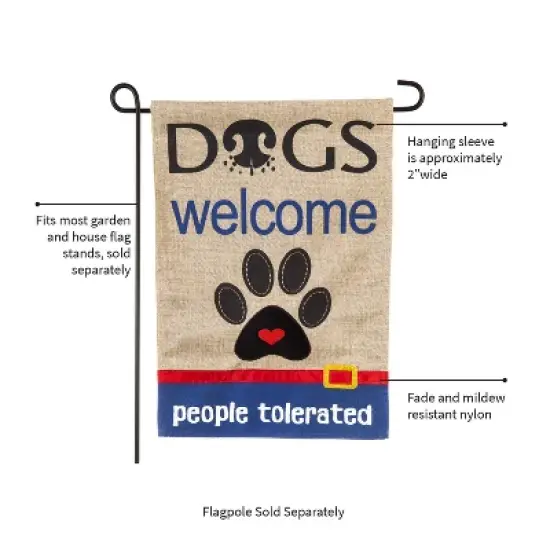 Evergreen Flag Dogs Welcome People Tolerated Garden Burlap Flag image {2}