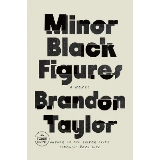 Minor Black Figures - Large Print by  Brandon Taylor (Paperback) image {1}