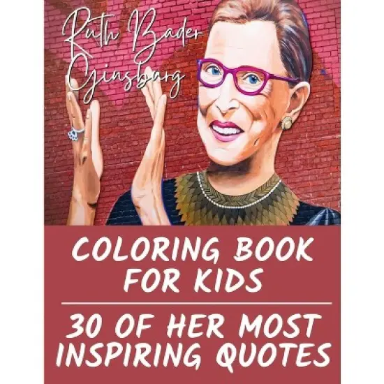 Ruth Bader Ginsburg Coloring Book for Kids - by  Tiana Bryant (Paperback) image {1}