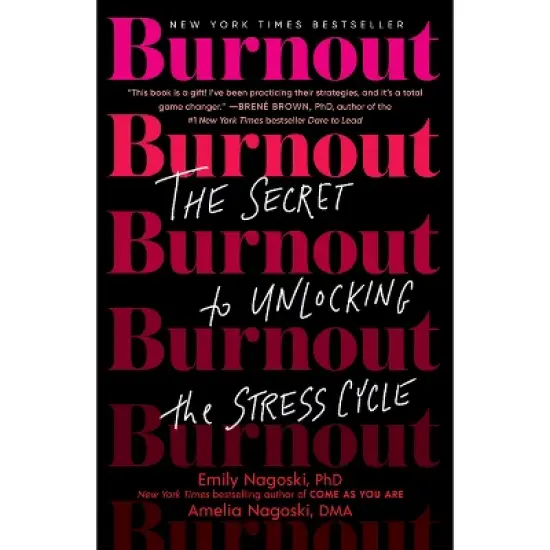 Burnout - by Emily Nagoski & Amelia Nagoski (Paperback) image {1}