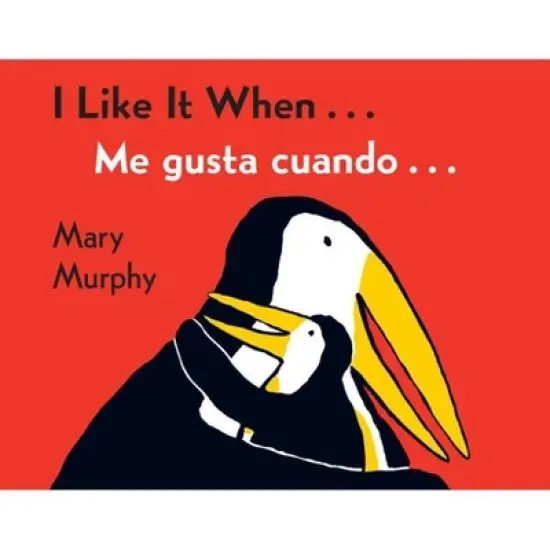 I Like It When / Me Gusta Cuando (Bilingual) by Mary Murphy (Board Book) image {1}