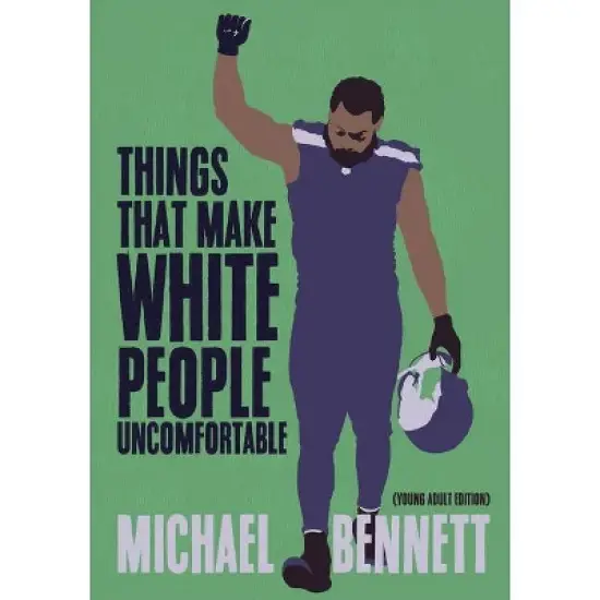 Things That Make White People Uncomfortable (Adapted for Young Adults) - by  Michael Bennett & Dave Zirin (Hardcover) image {1}