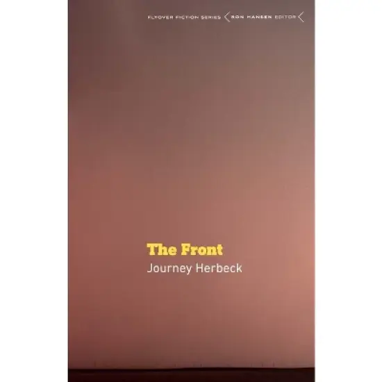 The Front - (Flyover Fiction) by  Journey Herbeck (Paperback) image {1}