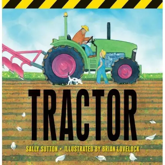 Tractor - (Construction Crew) by  Sally Sutton (Hardcover) image {1}