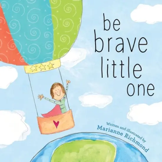 Be Brave Little One - by Marianne Richmond image {3}