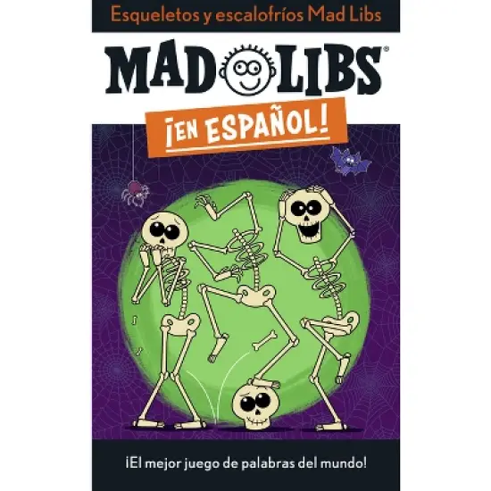 Esqueletos Y Escalofr&iacute;os Mad Libs - (Mad Libs en Espa&ntilde;ol) by  Yanitzia Canetti (Paperback) image {1}