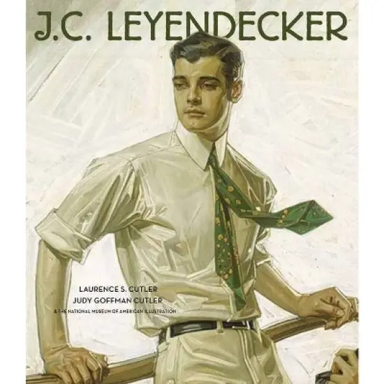 J.C. Leyendecker - by  Laurence S Cutler & Judy Goffman Cutler (Hardcover) image {1}