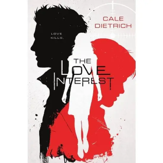 The Love Interest - by  Cale Dietrich (Paperback) image {1}