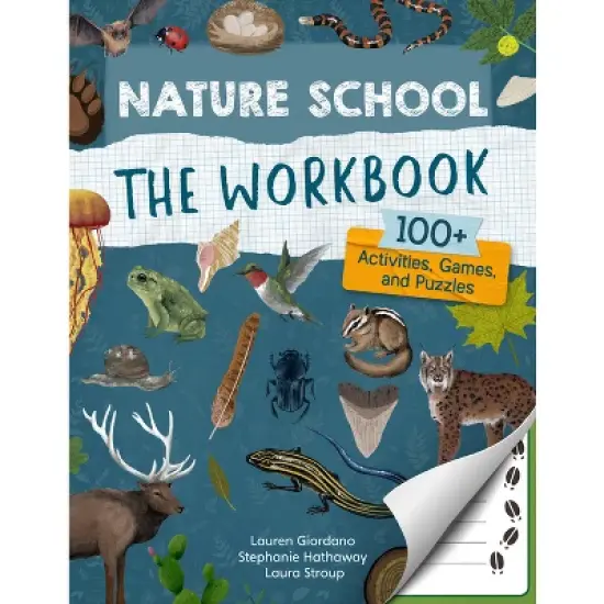 Nature School: The Workbook - by  Lauren Giordano & Laura Stroup & Stephanie Hathaway (Paperback) image {1}