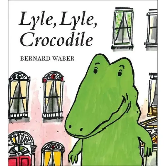 Lyle, Lyle, Crocodile - (Lyle the Crocodile) by Bernard Waber image {1}