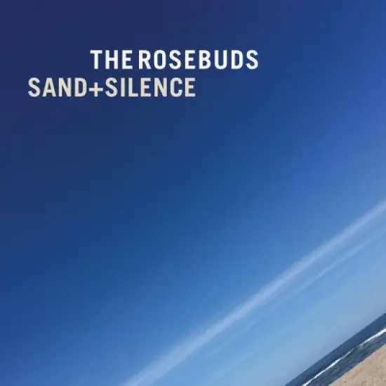 Rosebuds - Sand & Silence image {1}