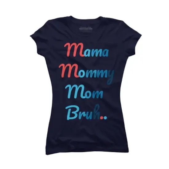 Junior's Design By Humans Mother's Day Mama Mommy Mom Bruh By prsfashion T-Shirt image {6}