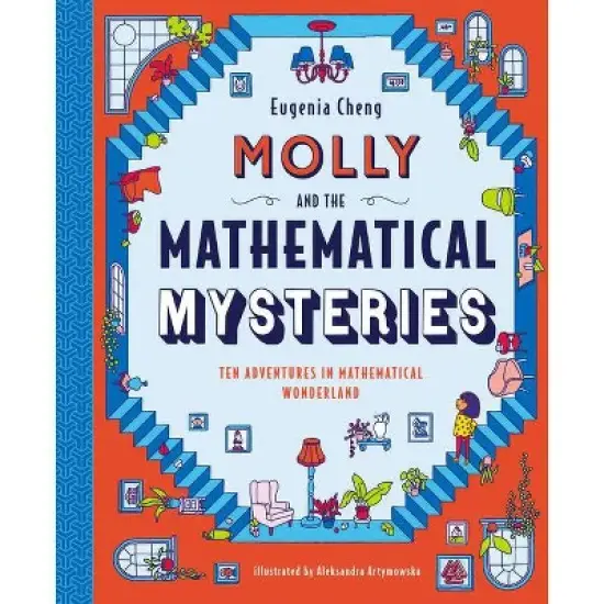 Molly and the Mathematical Mysteries - by  Eugenia Cheng (Hardcover) image {1}