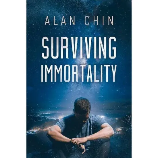 Surviving Immortality - by  Alan Chin (Paperback) image {1}