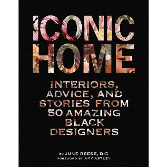 Iconic Home - by  Black Interior Designers Inc & June Reese (Hardcover) image {1}