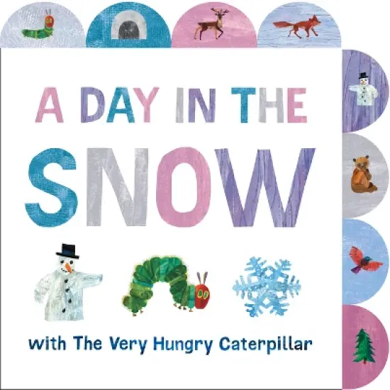 A Day in the Snow with the Very Hungry Caterpillar - by  Eric Carle (Board Book) image {1}