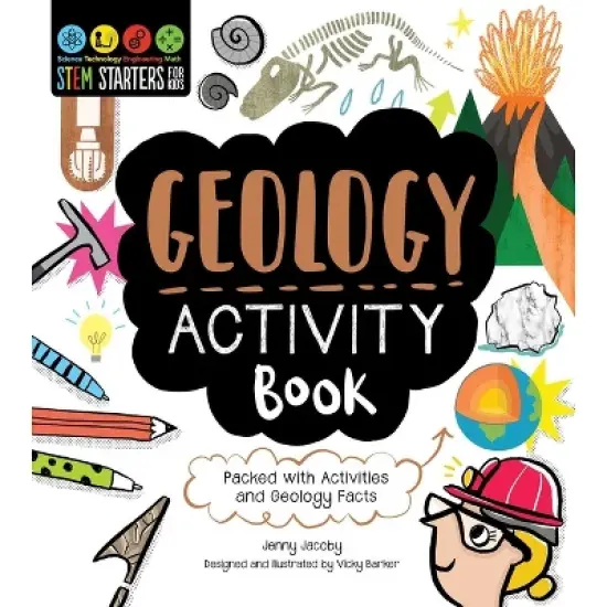 STEM Starters for Kids Geology Activity Book - (Stem Starters for Kids) by  Jenny Jacoby (Paperback) image {1}
