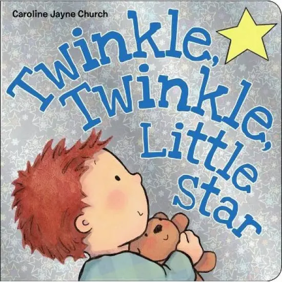Twinkle, Twinkle, Little Star by Caroline Jayne Church (Board Book) image {1}