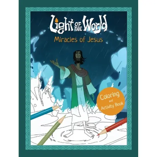 Light of the World: Miracles of Jesus Coloring and Activity Book - (Light of the World Film) (Paperback) image {1}