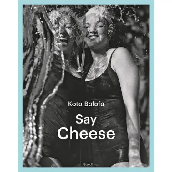 Koto Bolofo: Say Cheese - (Hardcover) image {1}