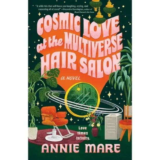 Cosmic Love at the Multiverse Hair Salon - by  Annie Mare (Paperback) image {1}