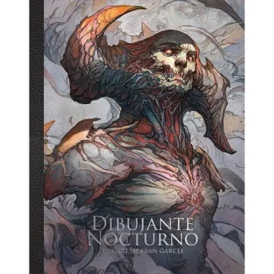 Dibujante Nocturno: The Art of Francisco Garc&eacute;s - by  Dibujante Noctorno & Publishing 3dtotal (Hardcover) image {1}
