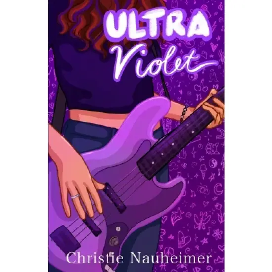Ultra Violet - by  Christie M Nauheimer (Paperback) image {1}