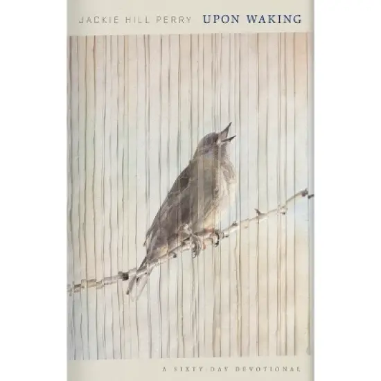 Upon Waking - by  Jackie Hill Perry (Hardcover) image {1}