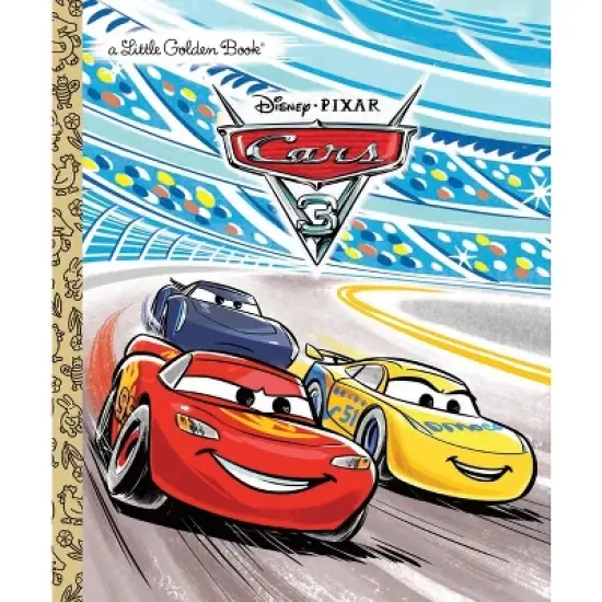 Cars 3 Little Golden Book (Disney/Pixar Cars 3) - by  Victoria Saxon (Hardcover) image {1}