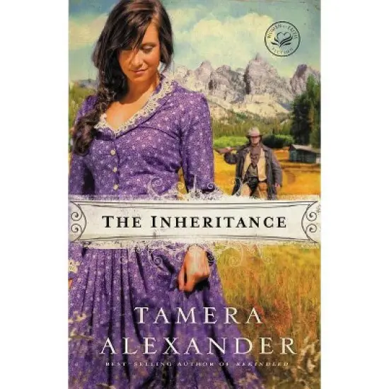 The Inheritance - (Women of Faith Fiction) by  Tamera Alexander (Paperback) image {1}