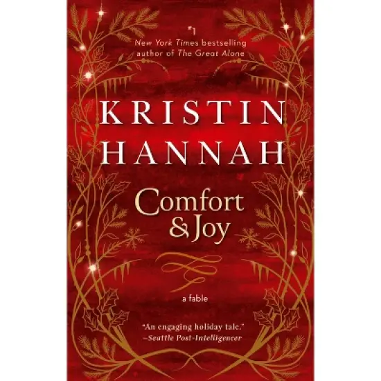 Comfort & Joy - by  Kristin Hannah (Paperback) image {1}
