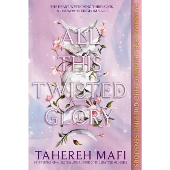 All This Twisted Glory - (This Woven Kingdom) by Tahereh Mafi image {3}