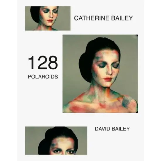 David Bailey: 128 Polaroids - (Hardcover) image {1}