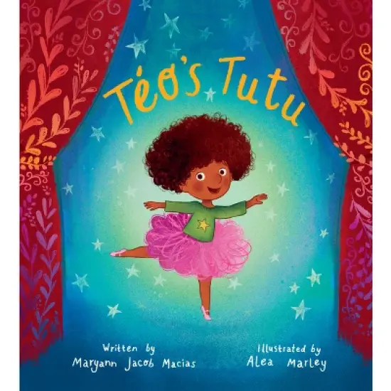 T&eacute;o's Tutu - by  Maryann Jacob Macias (Hardcover) image {1}