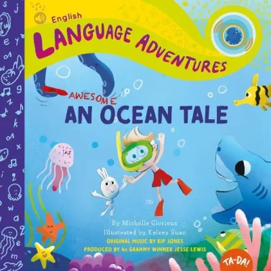 Ta-Da! an Awesome Ocean Tale - (Language Adventures) by  Michelle Glorieux (Hardcover) image {1}
