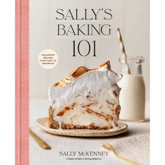 Sally's Baking 101 - by  Sally McKenney (Hardcover) image {1}