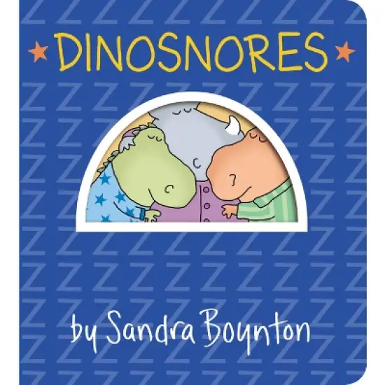Dinosnores - by Sandra Boynton (Board Book) image {1}