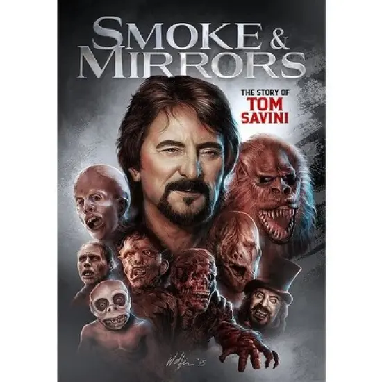 Smoke and Mirrors: The Story of Tom Savini (DVD)(2015) image {1}