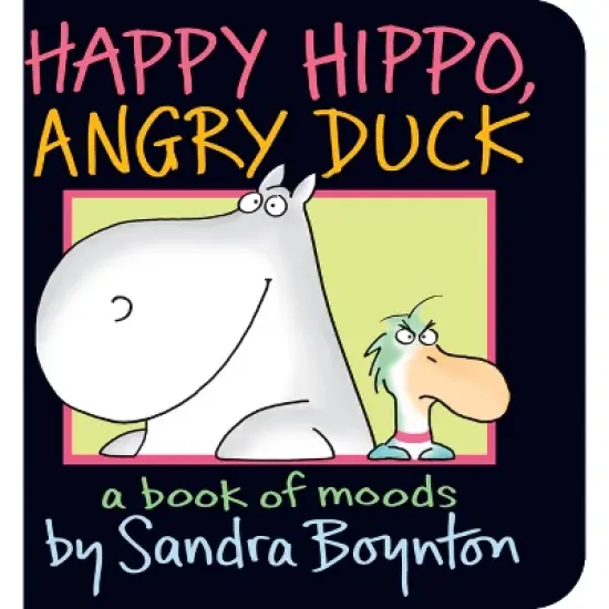 Happy Hippo, Angry Duck by Sandra Boynton (Board Book) image {1}