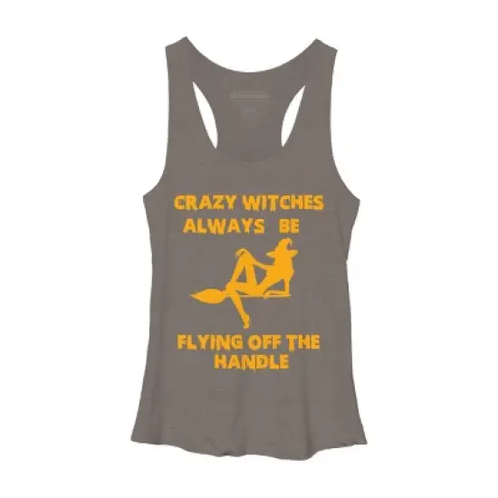 Women's Design By Humans Crazy Witches Always Be Flying Off The Handle Funny Halloween Wi By Galvanized Racerback Tank Top image {8}