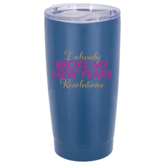 100 North 20 Ounce Stainless Steel On the Go Travel Tumbler With Push Top Lid, Already Broke My Resolutions Blue image {5}