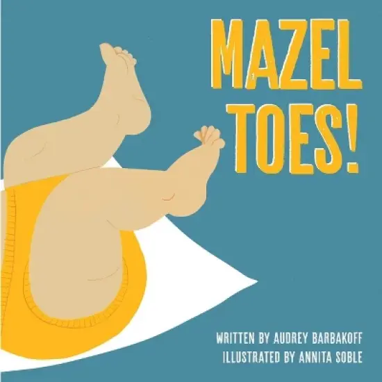 Mazel Toes! - by  Audrey Barbakoff (Board Book) image {1}
