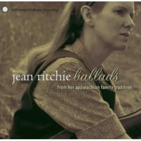 Jean Ritchie - Ballads from Her Appalachian Family Tradition (CD) image {1}