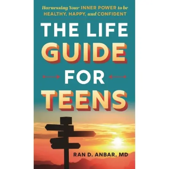 Life Guide for Teens - by  Ran D Anbar (Hardcover) image {1}
