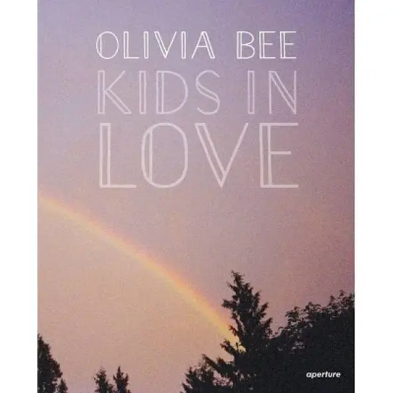 Olivia Bee: Kids in Love - (Hardcover) image {1}