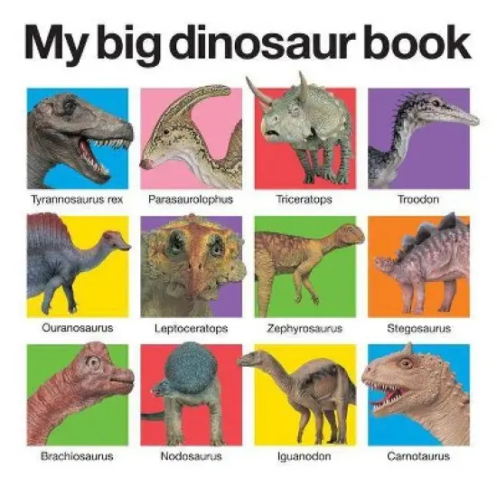 My Big Dinosaur Book - (My Big Board Books) by  Roger Priddy (Board Book) image {1}