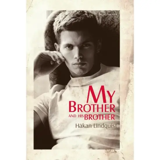 My Brother and His Brother - by  H&aring;kan Lindquist (Paperback) image {1}