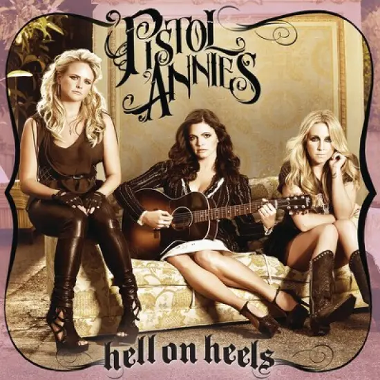 Pistol Annies - Hell on Heels (Vinyl) image {2}