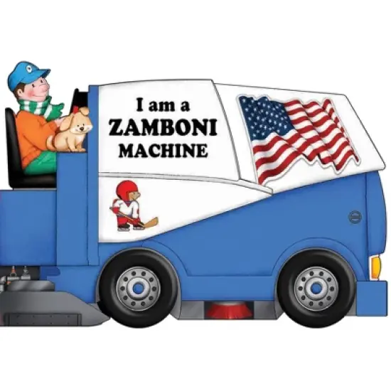 I Am a Zamboni Machine - by Paola Migliari (Board Book) image {1}